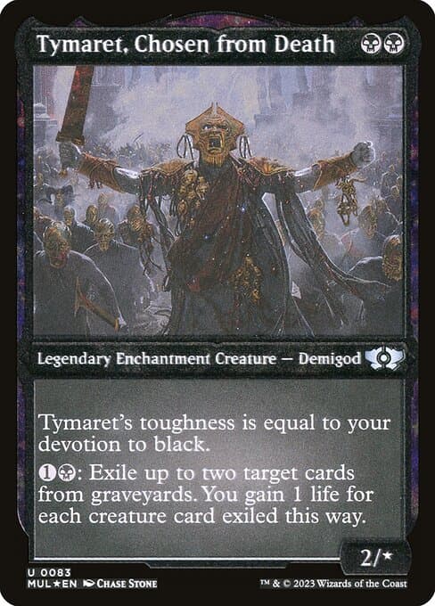 Tymaret, Chosen from Death from Multiverse Legends (Uncommon)