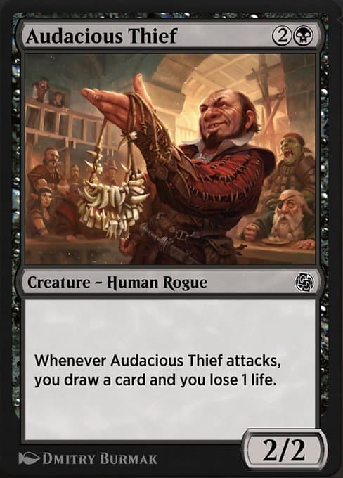 Audacious Thief (Common)