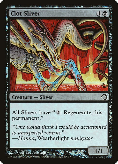 Clot Sliver (Common)
